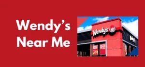 Wendy’s Near Me