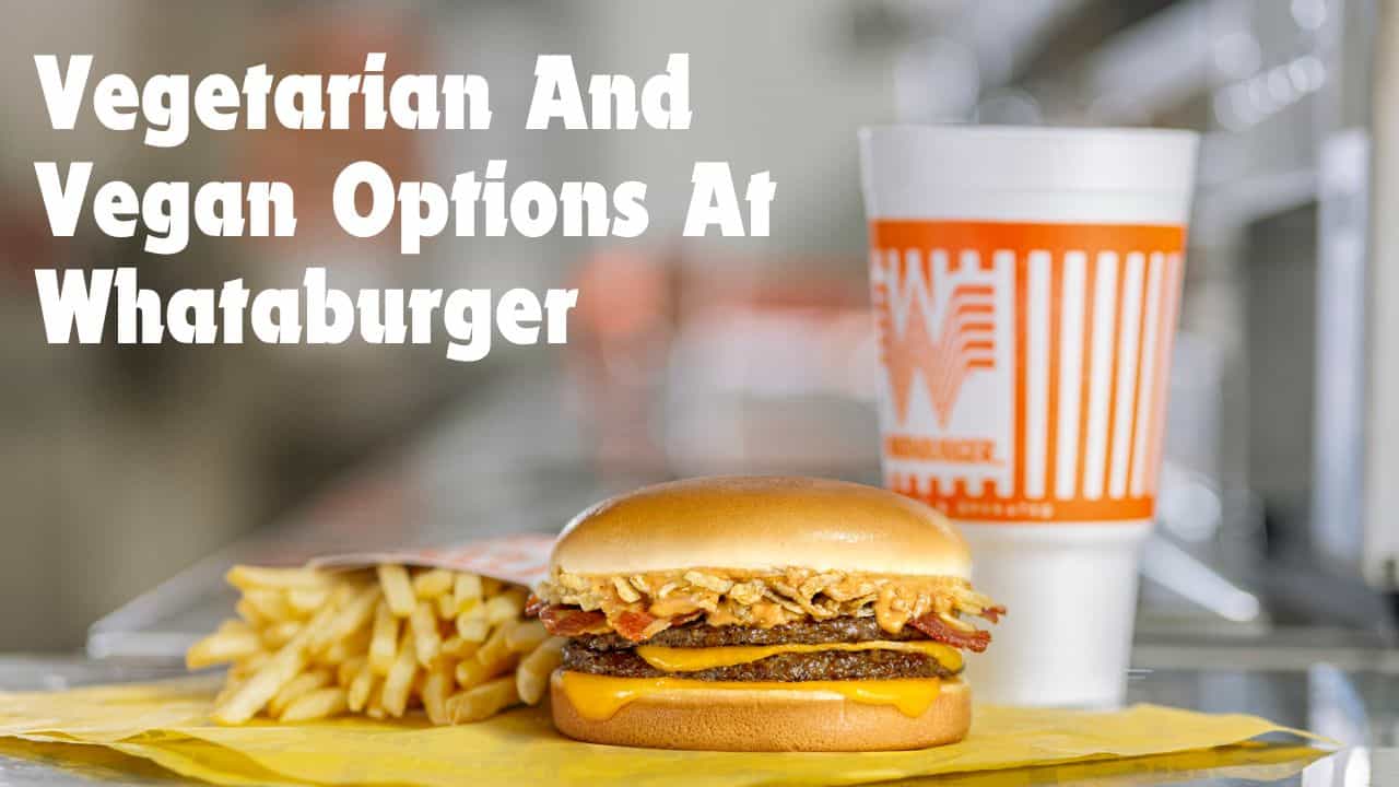 Whataburger Vegetarian Options